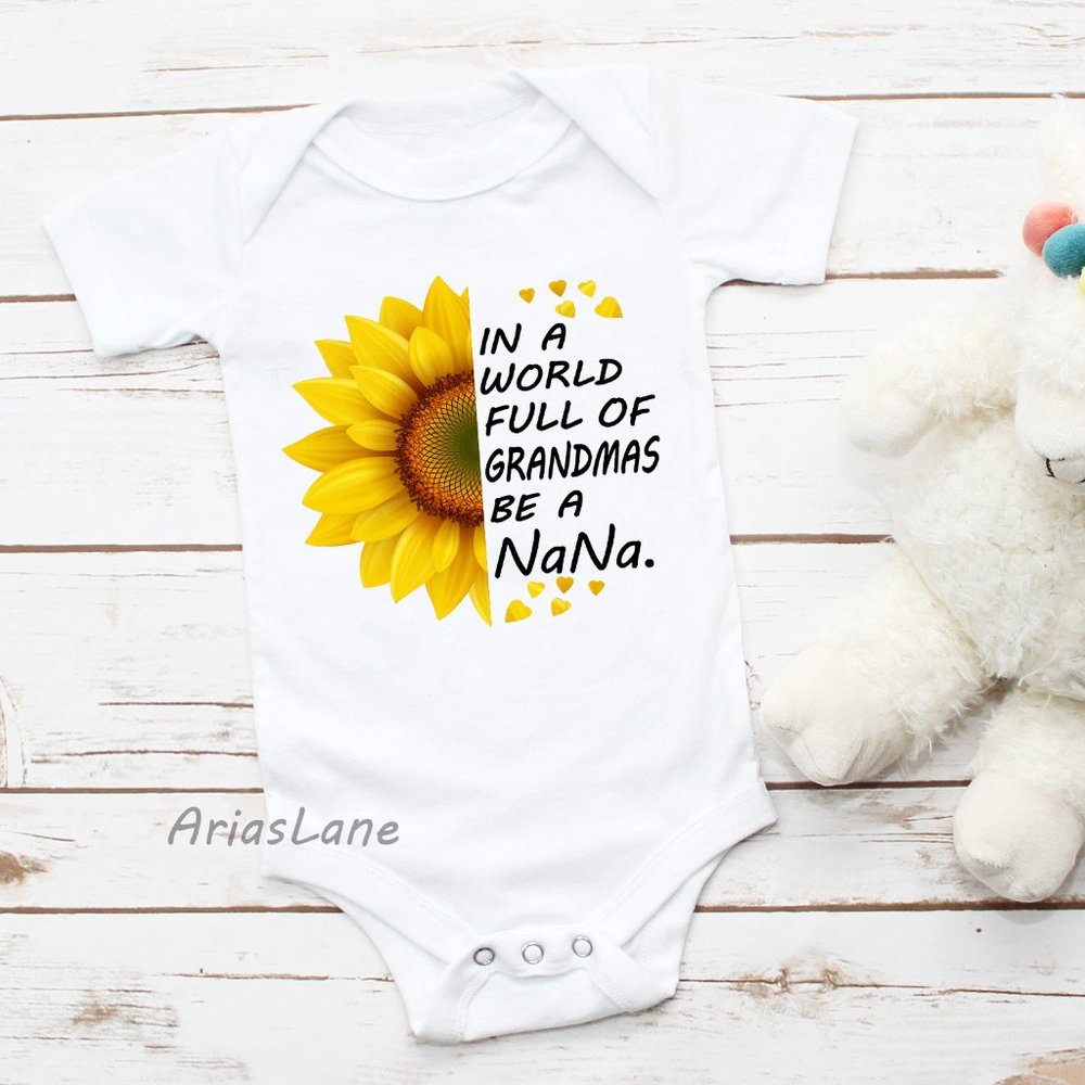In A World Full Of Grandma Be A Nana Baby Bodysuit